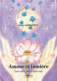 Image de Amour et lumière - Les clés pour être soi