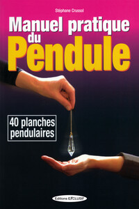 Picture of Manuel pratique du pendule - 40 planches pendulaires