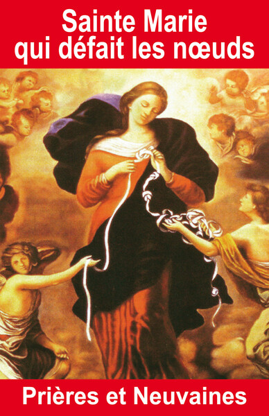 Picture of Sainte Marie qui défait les noeuds - Prières et Neuvaines