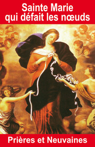 Picture of Sainte Marie qui défait les noeuds - Prières et Neuvaines