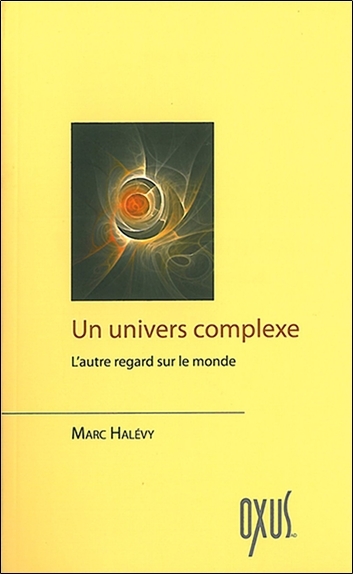 Picture of Un univers complexe - L'autre regard sur le monde