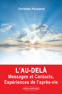 Image de L'au-delà - Messages et Contacts, Expériences de l'après-vie