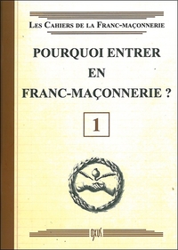 Picture of Pourquoi entrer en Franc-Maçonnerie ? Livret 1