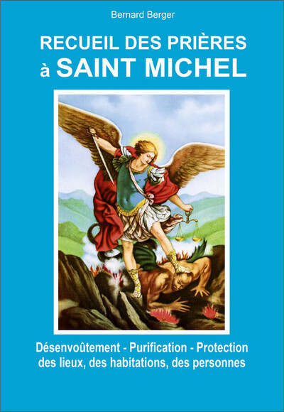 Picture of Recueil des prières à Saint Michel - Désenvoûtement - Purification - Protection des lieux, des habitations, des personnes