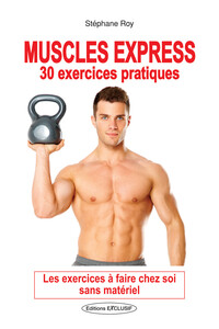 Image de Muscles express - 30 exercices pratiques - Les exercices à faire chez soi sans matériel