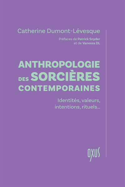Picture of Anthropologie des sorcières contemporaines – Identité, valeurs, intentions, rituels…