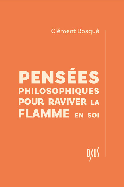 Image de Pensées philosophiques pour raviver la flamme en soi