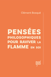 Picture of Pensées philosophiques pour raviver la flamme en soi