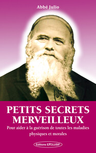 Image de Petits secrets merveilleux - Pour aider à la guérison de toutes les maladies physiques et morales