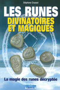Image de Les runes divinatoires et magiques - La magie des runes décryptée