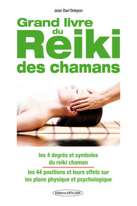 Image de Grand livre du Reiki des chamans - Les 4 degrés et symboles du reiki chaman