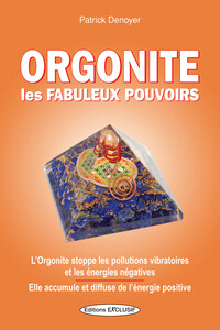 Image de Orgonite - Les fabuleux pouvoirs - L'Orgonite stoppe les pollutions vibratoires et les énergies négatives