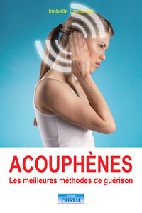 Image de Acouphènes - Les meilleures méthodes de guérison