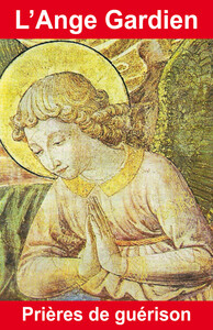 Picture of L'Ange Gardien - Prières de guérison
