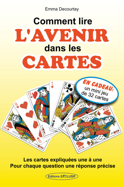 Image de Comment lire l'avenir dans les cartes - Les cartes expliquées une à une - Pour chaque question une réponse précise
