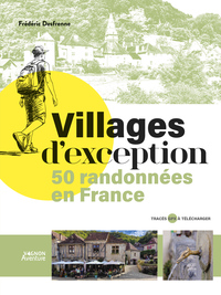 Image de Villages d'exception - 50 randonnées en France