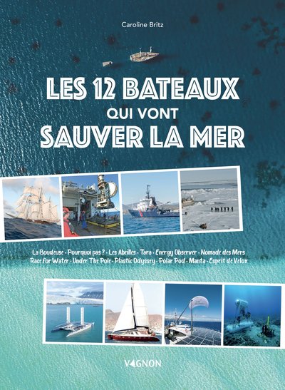 Image de Les 12 bateaux qui vont sauver la mer