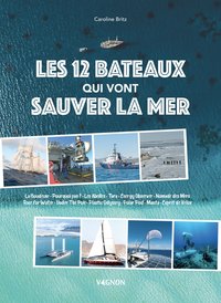 Image de Les 12 bateaux qui vont sauver la mer