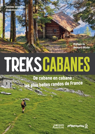 Picture of Treks cabanes - De cabane en cabane, les plus belles randos itinérantes de France
