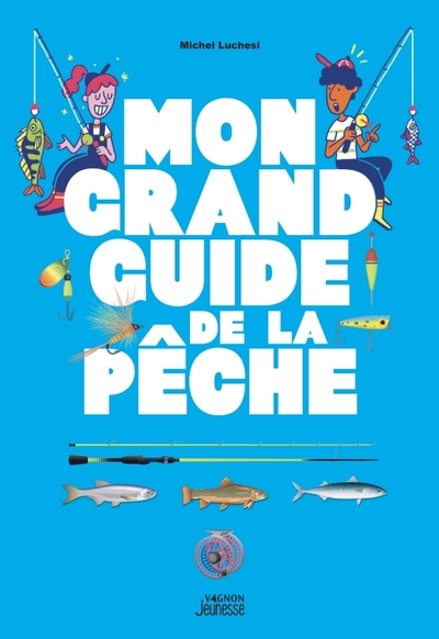 Picture of Mon grand guide de la pêche
