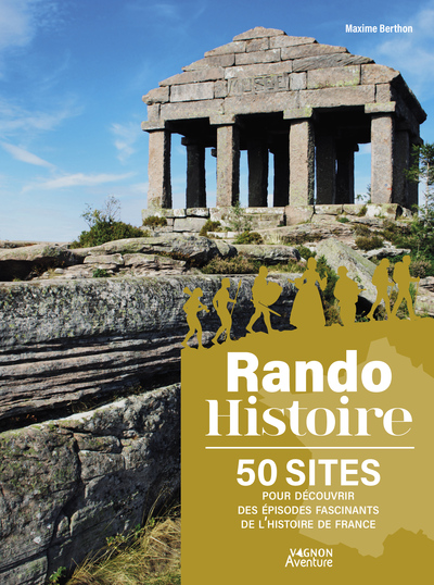 Picture of Rando Histoire - 50 sites pour découvrir des épisodes fascinants de l'histoire de France