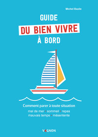 Image de Guide du bien vivre à bord - Comment parer à toute situation
