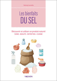 Image de Les bienfaits du sel - Découvrir et utiliser un produit naturel