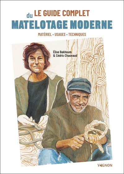 Picture of Le guide complet du matelotage moderne