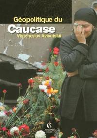 Image de Géopolitique du Caucase