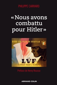 Image de « Nous avons combattu pour Hitler »