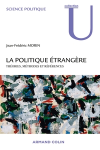 Picture of La politique étrangère - Théories, méthodes et références