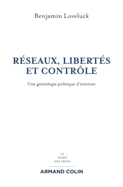 Image de Réseaux, libertés et contrôle - Une généalogie politique d'internet