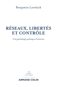 Image de Réseaux, libertés et contrôle - Une généalogie politique d'internet