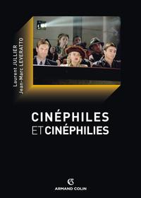 Image de Cinéphiles et cinéphilies - Une histoire de la qualité cinématographique