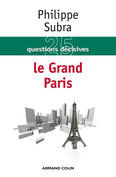 Picture of 25 questions décisives sur le Grand Paris