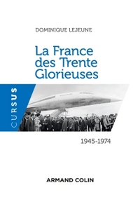 Image de La France des Trente Glorieuses - 1945-1974