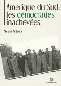 Picture of Amérique du Sud : les démocraties inachevées