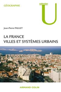 Picture of La France : villes et systèmes urbains