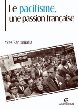 Picture of Le pacifisme, une passion française