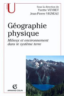 Picture of Géographie physique - Milieux et environnement dans le système terre