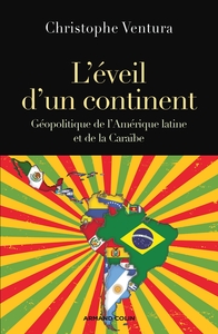Image de L'éveil d'un continent - Géopolitique de l'Amérique latine et de la Caraïbe