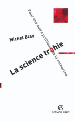 Picture of La science trahie - Pour une autre politique de la recherche