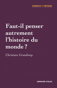 Picture of Faut-il penser autrement l'histoire du monde ?