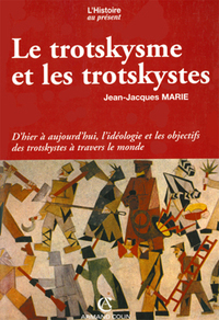 Image de Le trotskysme et les trotskystes