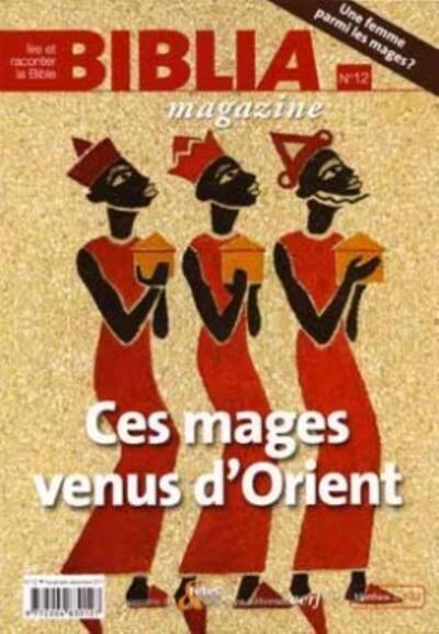 Image de BIBLIA MAGAZINE NUMERO 12 CES MAGES VENUS D'ORIENT