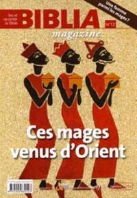 Image de BIBLIA MAGAZINE NUMERO 12 CES MAGES VENUS D'ORIENT