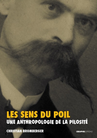 Picture of Les Sens du poil - Une anthropologie de la pilosité