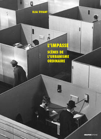 Picture of L'impasse - Scènes de l'urbanisme ordinaire