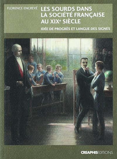 Picture of Les Sourds dans la société française au XIXème siécle - idée de progrès et langue des signes