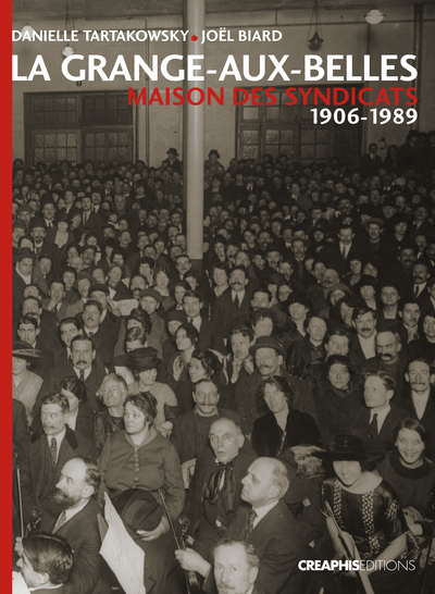 Image de La Grange-aux-Belles. Maison des syndicats. 1906-1989